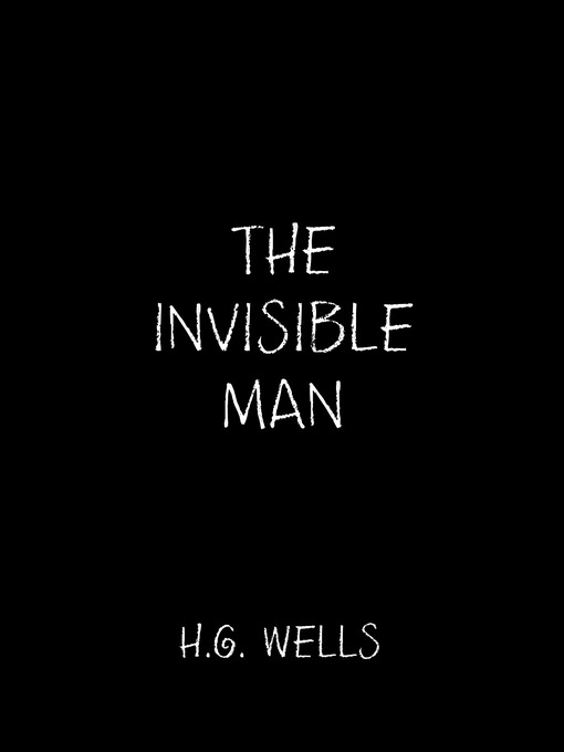 Title details for The Invisible Man by H.G. Wells - Available